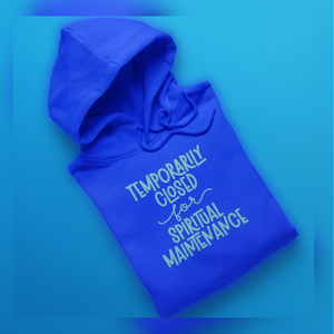 Spiritual Maintenance Hoodie