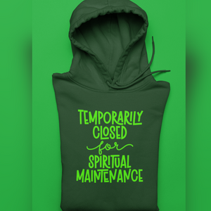 Spiritual Maintenance Hoodie