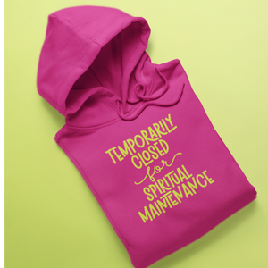 Spiritual Maintenance Hoodie