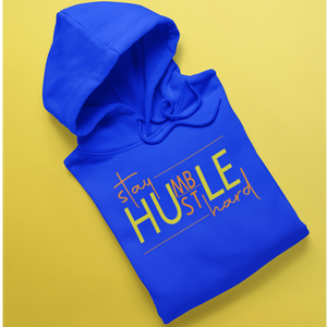 Stay Humble/Hustle Hard