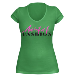 Addicted to Fashion (V Neck)