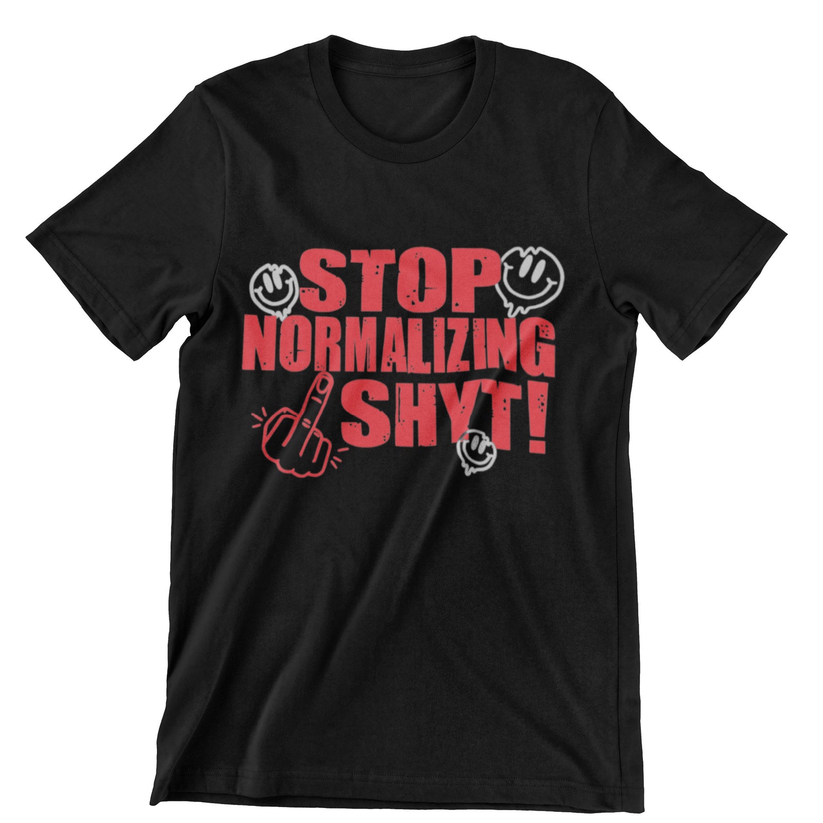 Stop Normalizing F Shyt T-Shirt