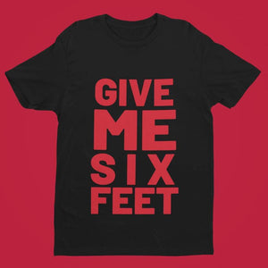 Give Me Six Feet - Sazzy Tingz