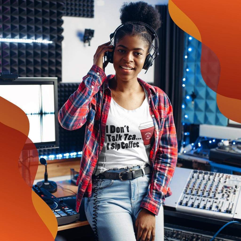 I Don't Talk Tea, I Sip Coffee - Sazzy Tingz