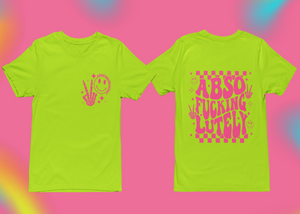 AbsoFuckingLutely T-shirt