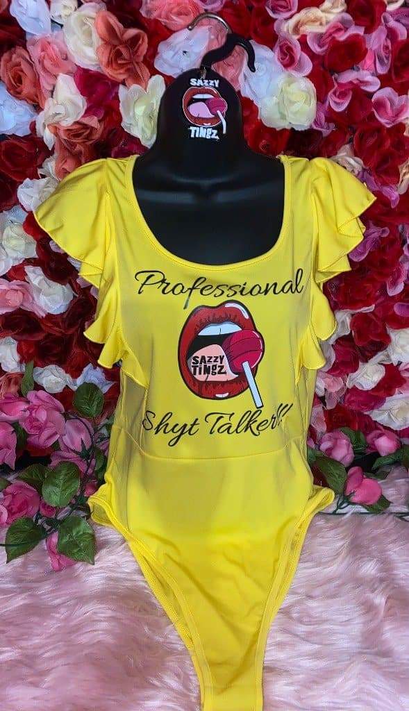 LIMITED EDITION - Professional Shyt Talker Bodysuits - Sazzy Tingz
