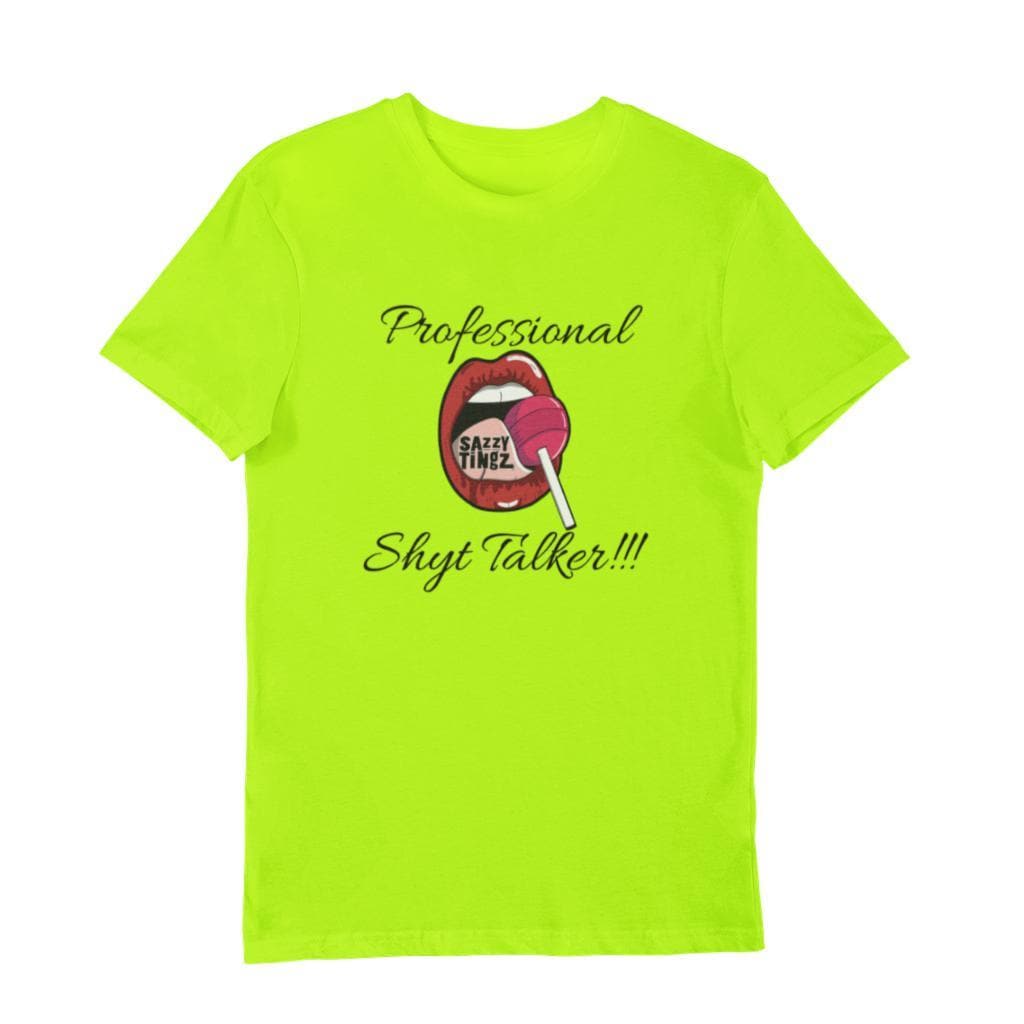 Professional Shyt Talker - Sazzy Tingz