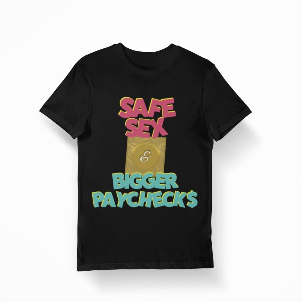 Safe Sex and Bigger Paychecks (Full Color) - Sazzy Tingz